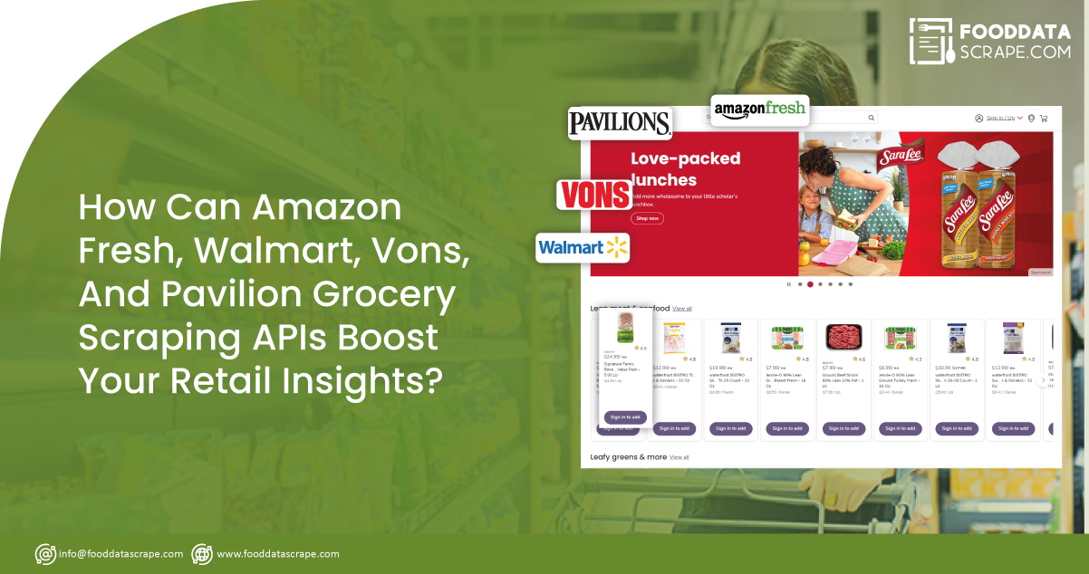 How-Can-Amazon-Fresh,-Walmart,-Vons,-And-Pavilion-Grocery-Scraping-APIs-Boost-Your-Retail-Insights